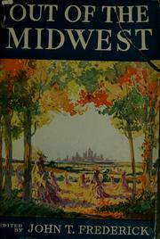 Cover of: Out of the Midwest: a collection of present-day writing