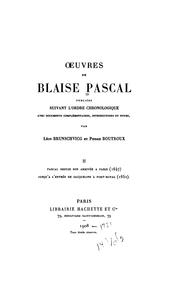 Cover of: Œuvres de Blaise Pascal: publićes suivant Fordre chronologique, avec documents complémentaires ...