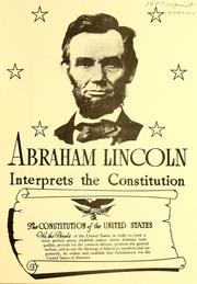 Cover of: Abraham Lincoln interprets the Constitution