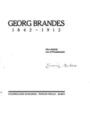 Cover of: Georg Brandes 1842-1912: Fra Norge paa syttiaarsdagen