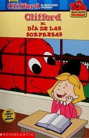 Cover of: Show and Tell Surprise: El Dia de las Sopresas ( Clifford the Big Red Dog
