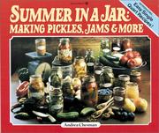 Cover of: Summer in a jar: making pickles, jams & more