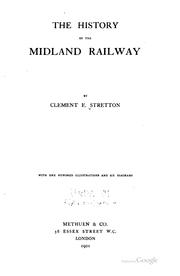 Cover of: The history of the Midland railway by Clement Edwin Stretton