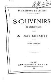 Cover of: Souvenirs de quarante ans dédiés à mes enfants: dédiés à mes enfants