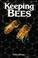 Cover of: Keeping bees