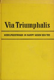 Cover of: Via triumphalis: Nobelpreisträger im Kampf gegen den Tod.