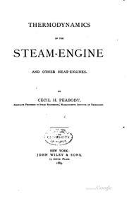 Cover of: Thermodynamics of the steam-engine and other heat-engines. by Peabody, Cecil Hobart, Peabody, Cecil Hobart