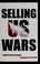 Cover of: Selling US wars