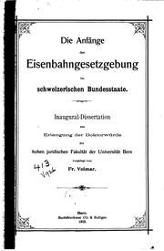 Cover of: Die Anfänge der Eisenbahngesetzgebung im Schweizerischen bundesstaate...