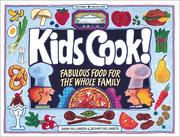 Cover of: Kids cook!: fabulous food for the whole family