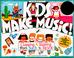 Cover of: Kids make music!