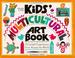 Cover of: The kids' multicultural art book