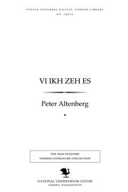Cover of: Ṿi ikh zeh es by Peter Altenberg