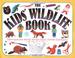 Cover of: The kids' wildlife book