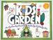 Cover of: Kids garden!