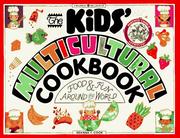 Cover of: The kids' multicultural cookbook: food & fun around the world