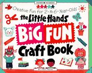 Cover of: The Little Hands big fun craft book: creative fun for 2- to 6-year-olds