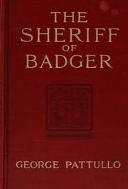 Cover of: The sheriff of Badger by Pattullo, George