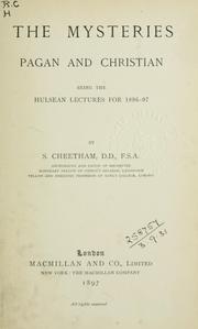 Cover of: The mysteries, pagan and Christian by Samuel Cheetham, S. Cheetham