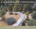 Cover of: A garden of conifers