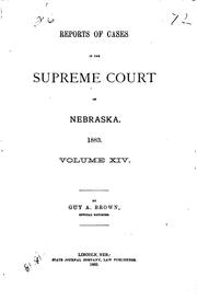 Reports of Cases in the Supreme Court of Nebraska by James Mills Woolworth , Nebraska. Supreme Court.