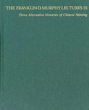 Cover of: Three alternative histories of Chinese painting by James Cahill