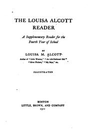 Cover of: The Louisa Alcott Reader: A Supplementary Reader for the Fourth Year of School