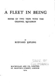Cover of: A Fleet in Being: Notes of Two Trips with the Channel Squadron by Rudyard Kipling