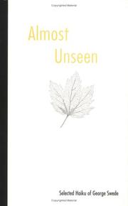 Cover of: Almost Unseen : Selected Haiku of George Swede