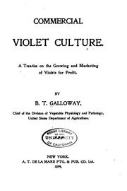 Cover of: Commercial Violet Culture: A Treatise on the Growing and Marketing of ...