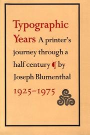 Cover of: Typographic years: a printer's journey through a half century, 1925-1975