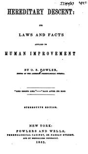 Cover of: Hereditary Descent: Its Laws and Facts Applied to Human Improvement by Orson Squire Fowler, Orson Squire Fowler