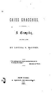 Cover of: Caius Gracchus: A Tragedy in Five Acts