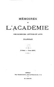 Cover of: Mémoires de l'académie des sciences, lettres et arts d'Arras