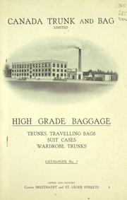 Cover of: High grade baggage : trunks, travelling bags, suit cases, wardrobe trunks: catalogue no. 7
