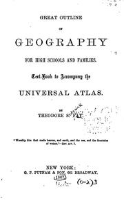 Cover of: Great Outline of Geography for High Schools and Families: Text Book to Accompany the Universal Atlas