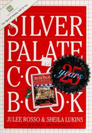 Cover of: The Silver Palate cookbook by Julee Rosso