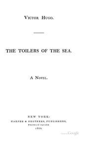 The Toilers of the Sea: A Novel