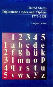 Cover of: United States diplomatic codes and ciphers, 1775-1938