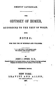 Cover of: The Odyssey of Homer: According to the Text of Wolf; with Notes: for the Use of Schools and Colleges by Όμηρος, John Jason Owen