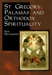 Cover of: St. Gregory Palamas and Orthodox spirituality by John Meyendorff