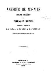 Ambrosio de Morales, estudio biográfico by Enrique Redel y Aguilar