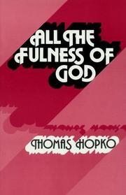 Cover of: All the Fullness of God: Essays on Orthodoxy, Ecumenism and Modern Society