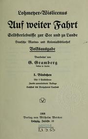 Cover of: Auf weiter Fahrt: Selbsterlebnisse zur See und zu Lande. Bearb. von G. Gramberg.  2. unveränderte Aufl