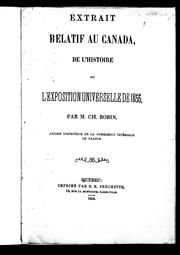 Cover of: Extrait relatif au Canada, de l'Histoire de l'Exposition universelle de 1855 by Charles Robin, Charles Robin