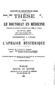 Cover of: Contribution à l'étude de l'aphasie hystérique ...