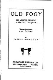 Cover of: Old Fogy: His Musical Opinions and Grotesques