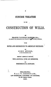 Cover of: A Concise Treatise on the Construction of Wills by Francis Vaughan Hawkins, John Sword , Frederick Moore Leonard