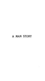 Cover of: A Man Story by E. W. Howe, E. W. Howe