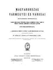 Cover of: Magyarország vármegyéi és városai: Magyarország monografiája; a magyar korona országai ... by Samu Borovszky